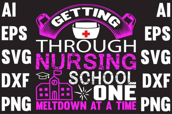 Getting Through Nursing School One: A Graphic Design Asset for Crafts and Merch