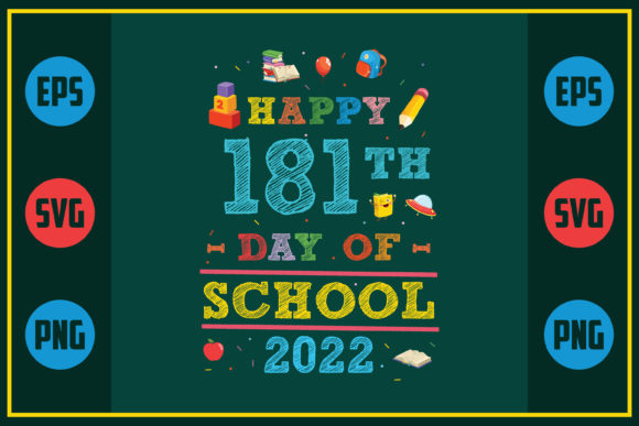 Happy 181th Day of School Graphics for Crafts and Marketing