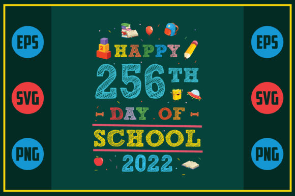 Happy 256th Day of School Graphics for Crafts Projects